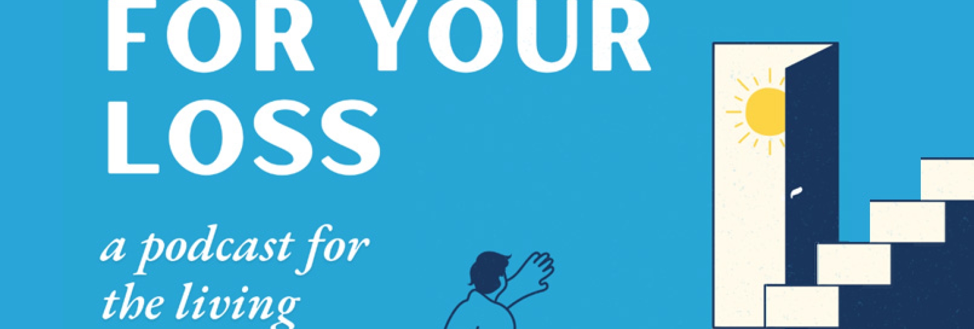 logo for the sorry for your loss podcast